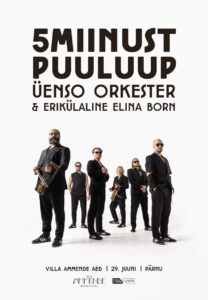 Villa Ammende Live kontserdi plakat - 5MIINUST, Puuluup, Elina Born, ÜENSO orkester.
